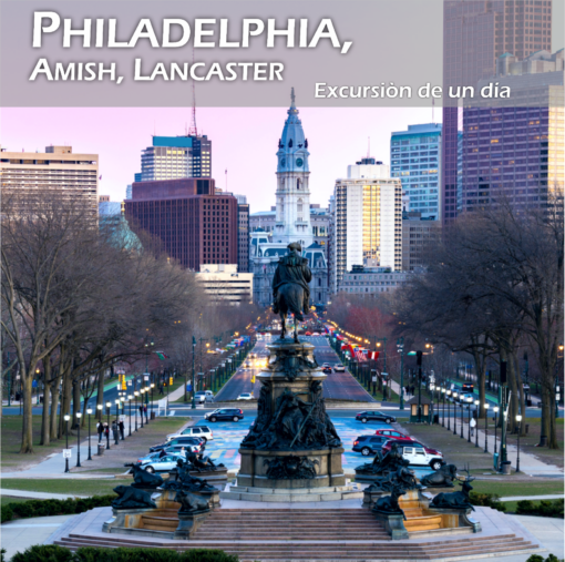 TOUR PHILADELPHIA, AMISH, LANCASTER (Servicio sólo en Privado)